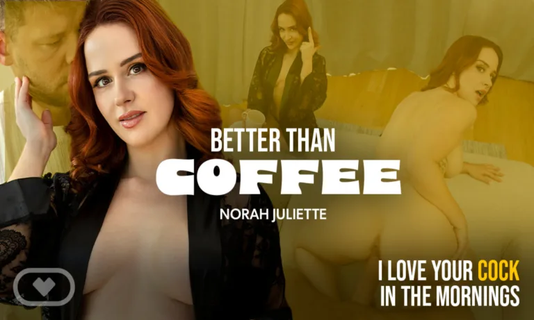 Better Than Coffee